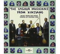Music from the Oasis Towns of Central Asia by UYGHUR MUSICIANS FROM XINJIANG (2013-05-03)
