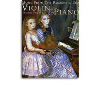 MUSIC FROM THE ROMANTIC ERA - RECITAL PIECES FOR VIOLIN & PIANO