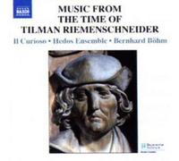 Music from the Time of Riemenschneider (Il Curioso) (CD) Album