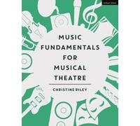 Music Fundamentals For Musical Theatre