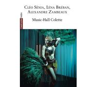 Music-hall Colette - Léna Brébant - L'avant-Scene Theatre - broché - Théâtre