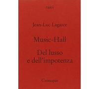 Music-Hall-Del Lusso E Dell'impotenza