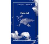Music-hall Jean-Luc Lagarce (Auteur)