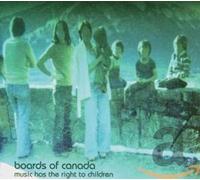 Music Has The Right To Children by Boards of Canada [Audio CD] NEUF