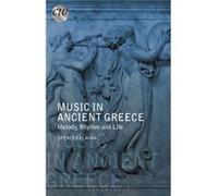 Music in Ancient Greece by Klavan & Spencer University of Oxford & UK Klavan, Spencer (University of Oxford, UK) (Auteur)