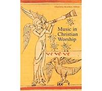 Music In Christian Worship Wilma A. Bailey (Auteur)