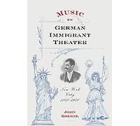 Music In German Immigrant Theater
