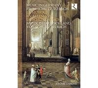 Music in Germany from Schutz to Bach