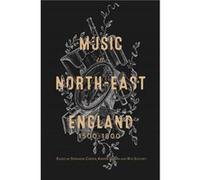 Music in NorthEast England 15001800 Music in NorthEast England 15001800 (Auteur)