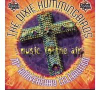 Music in the Air: 70th Anniversary Celebration by The Dixie Hummingbirds