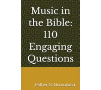 Music in the Bible: 110 Engaging Questions