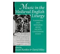 Music In The Medieval English Liturgy