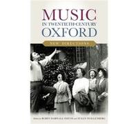 Music in TwentiethCentury Oxford New Directions Music in TwentiethCentury Oxford New Directions (Auteur)