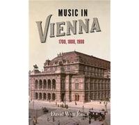Music in Vienna by David Wyn Jones Inconnu (Auteur)