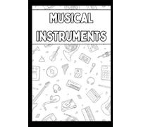 Music Instrument Kid's Coloring Book With Spelling: Children Music Instrument Coloring Book and Spelling