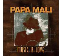 Papa Mali - Music is Love