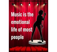 Music Is The Emotional Life Of Most People: Musical Theater For Teens, Writing Book Journal For Stories, Theater Gift For Woman, Novelty Gifts For Aspiring Acting
