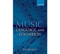 Music, Language, And Cognition
