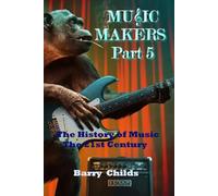 Music Makers Part 5: The History of Music