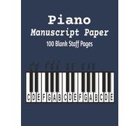 Music Manuscript Paper: 100 Blank Staff Pages with Music Symbols & Treble & Bass Clef Reference Guide | Large 8.5" x 11" Paperback Manuscript Notebook for Musicians, Composers, Teachers & Students