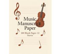 Music Manuscript Paper: 12 Staves per Page | Blank Sheet Music Notebook | Staff Paper Notebook | Staff Manuscript Pad | 100 Pages | 8.5x11 Inches