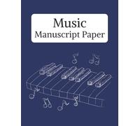 Music Manuscript Paper: Blank Music Notebook | Wide Staff Music Manuscript Paper | Staff Manuscript Notebook| 7 staves per page | 120 Blank Staff Pages| 8.5x11 Inches