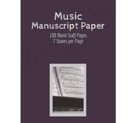 Music Manuscript Paper: Blank Sheet Music Notebook | Composition Manuscript Staff Paper
