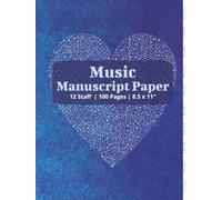 Music Manuscript Paper: Blank sheet music notebook | Staff paper Notebook | Staff Manuscript pad | 12 Staves | 100 pages | 8.5 X 11” | Blue cover| ... Students, Composers, Musicians & Songwriters