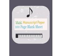 Music Manuscript Paper: Blank Sheet Music Notebook | Wide Staff Blank Manuscript Paper | Staff Paper | Songwriter Pad | 100 pages