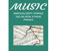 Music Manuscript Paper, Blank Sheet Notebook, 120 pages, 7 Staves per page, (8.5 x 11 "), 21.6 cm x 25.4 cm, Soft Cover: Standard Music Manuscript paper | Blank Sheets |Music Notebook.
