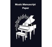 Music Manuscript Paper: Music Manuscript Paper Notebook - 120 Pages | 12 Staves Per Page | 6" x 9"| A thoughtful and practical gift for musicians, composers, songwriters, and music students