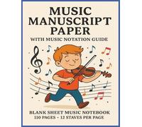 Music Manuscript Paper: Premium Blank Sheet Music Notebook | Satff paper Notebook | Staff manuscript Pad | 110 pages 12 staves per page| Full 8.5'' wide x 11'' high |