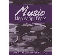 Music Manuscript Paper (Purple Pad / Retro Edition): Blank Sheet Music Notebook | Staff Paper | Manuscript Pad | White Paper | Music Notation and ... 100 Pages | 12 Staves Per Page | 8x10 Inches