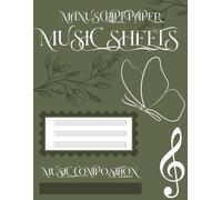 Music Manuscript Paper Sheets Notebook, Music composition for Musician and Students: 200 White Blank Music Sheets, Size 8.5” x 11”, 10 Staves per Page