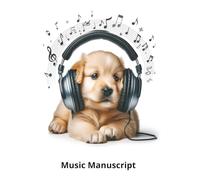Music Manuscript: Pup Jam: Wide staff music manuscript | Blank staff sheets | 7 staves per sheet| College music major | music notebook/ journal | 120 sheets | 8.5 x11 inches
