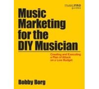 Music Marketing For The Diy Musician