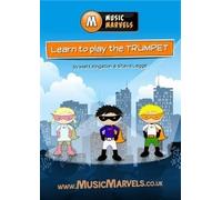 Music Marvels: Learn To Play Trumpet - BOOK