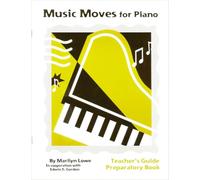 Music Moves for Piano: Bk 1 Teacher's Lesson Plans.