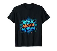 Music Moves My World Rhythm Lover Lifestyle Design T-Shirt