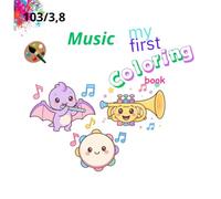 Music - My First Coloring Book: Fun Musical Coloring Pages for Kids Ages 3-8