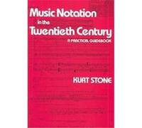 Music Notation in the Twentieth Century Kurt Stone (Auteur)
