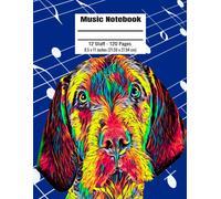 Music Notebook: 120 Blank Pages 12 Staff Music Manuscript Paper Colorful Wirehaired Vizsla Dog Cover 8.5 X 11 Inches (21.59 X 27.94 Cm