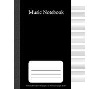 Music Notebook: Blank Composition Manuscript Staff Paper 12 stave per page, 100 pages , 8 x 10 inches , simple black cover : Notebook for Musicians / Students / Composers and Educators