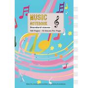 Music Notebook for Kids - Standard Staves Manuscript Paper: 100 Pages - 10 Staves Per Page - Fun Practice Book for Kids & Music Students