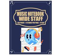 Music Notebook Wide Staff 130 Pages - 8 Staves Per Page - 8"x10": Standard Music Manuscript Paper | Music Writing & Composition Journal | Music Writing Notebook For Kids | Blank Sheet Music Book