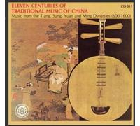 Music of China - 11 Centuries Traditional Music of China/Various