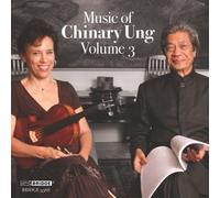 Music Of Chinary Ung Vol. 3