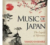 Music Of Japan - The Legacy Of Myoonten