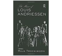 Music Of Louis Andriessen