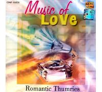 Music of Love: Romantic Thumries (Audio CD)